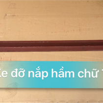 Ke đỡ nắp hầm chử T